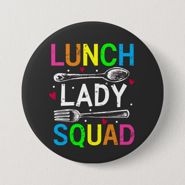 School Lunch Lady Squad Cafeteria Workers Round  Button (Front)