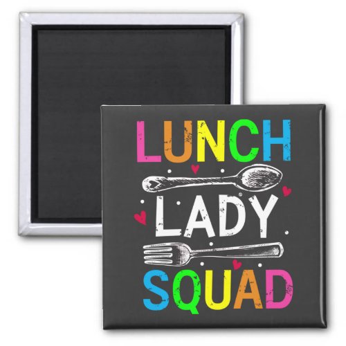 School Lunch Lady Squad Cafeteria Workers Square Magnet