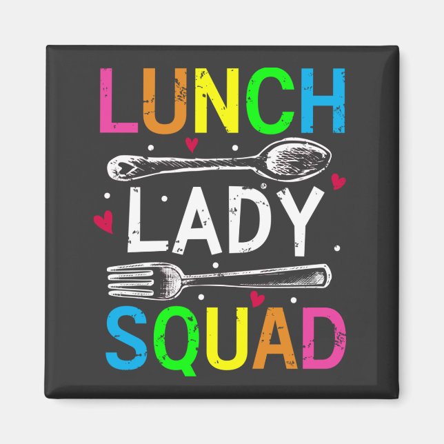 School Lunch Lady Squad Cafeteria Workers Square Magnet (Front)
