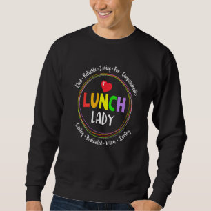 School Lunch Lady Squad  Ladies Cafeteria Workers  Sweatshirt