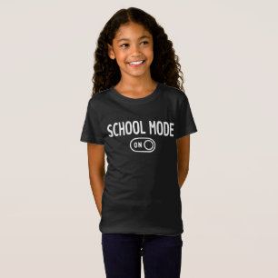 School Mode On - Back To School T-Shirt