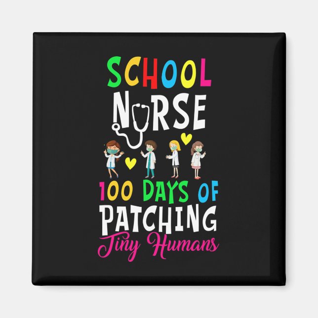 School Nurse 100 Days Of Patching Tiny Humans Fun  Magnet (Front)