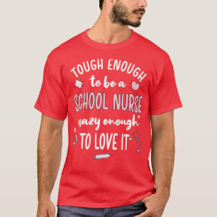 School Nurse Appreciation Gifts RN School Nursing T-Shirt