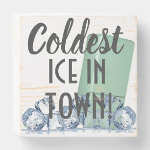 School Nurse “Coldest Ice in Town” Funny Wooden Box Sign
