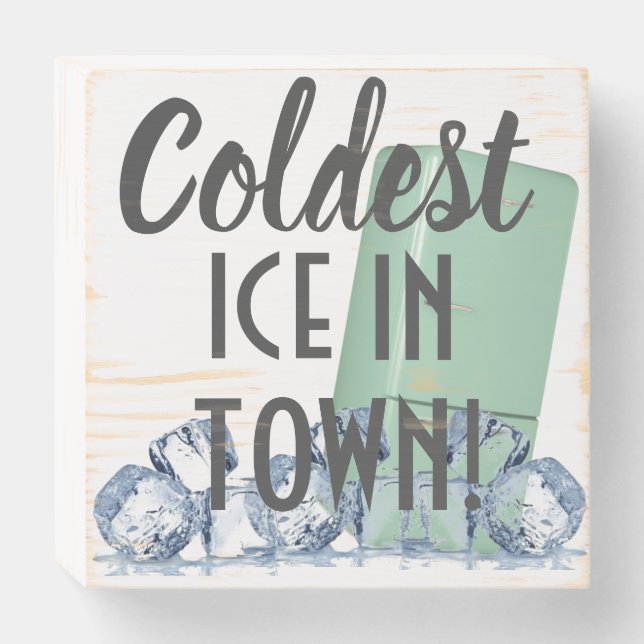 School Nurse “Coldest Ice in Town” Funny Wooden Box Sign (Front Horizontal)
