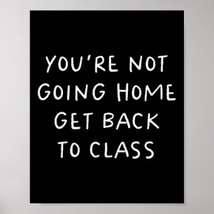 School Nurse Get Back To Cl Funny Poster