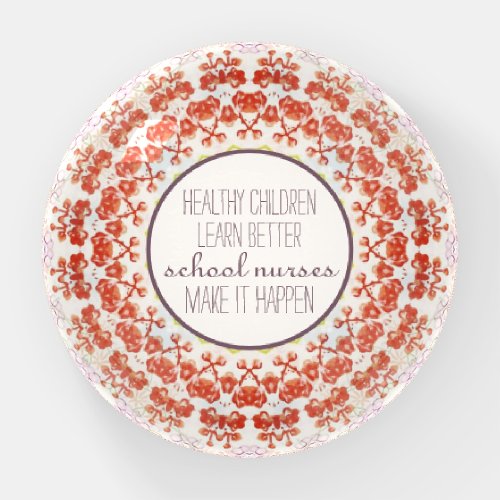 School Nurse Health Quote Paperweight