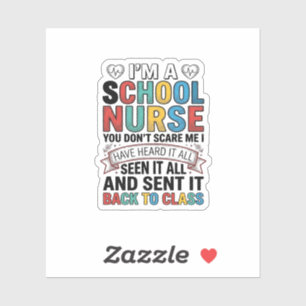 School Nurse Heard It All Funny Teacher Shirt Desi Sticker