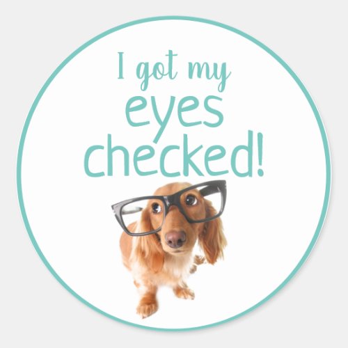 School Nurse I got my eyes checked With Cute Dog Classic Round Sticker