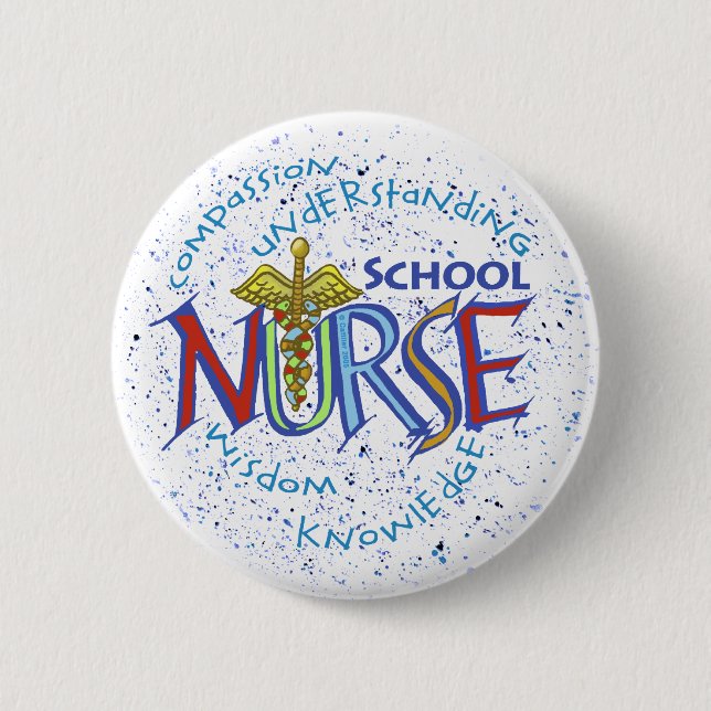 School Nurse Motto Pinback Button (Front)