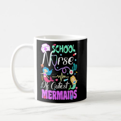 School Nurse of Cutest Mermaids First Day of Schoo Coffee Mug