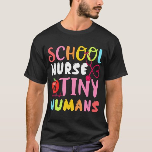 School Nurse Of Tiny Humans Teacher Back To T_Shirt