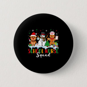 School Nurse Squad Reindeer Snowman Gingerbread Ch Button
