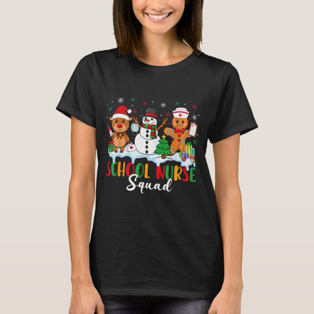 School Nurse Squad Reindeer Snowman Gingerbread Ch T-Shirt (Front)
