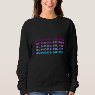 School Nurse Sweatshirt