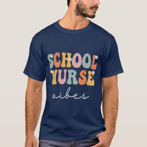 School Nurse Vibes Week Groovy Appreciation Day Fo T_Shirt