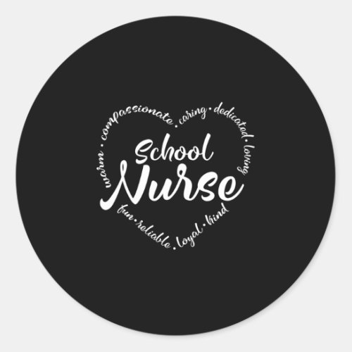 School Nurse with heart nurse gift Classic Round Sticker