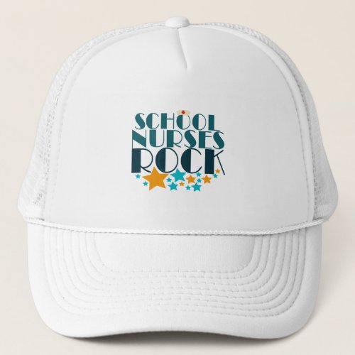 School Nurses Rock Trucker Hat