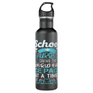 School Nurses Saving The World One Ice Pack At A T Stainless Steel Water Bottle