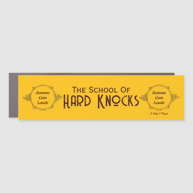 School of Hard Knocks - A MisterP Magnet (Front)