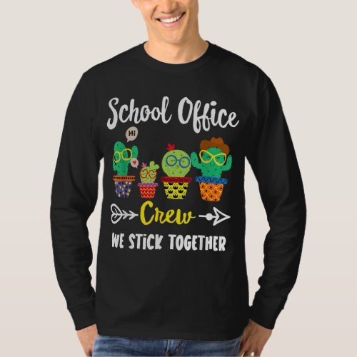 School Office Crew Funny Cactus Team School Offic T_Shirt