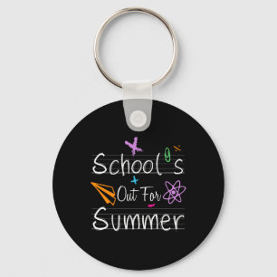 School Out Summer Happy Last Day School Teachers S Keychain