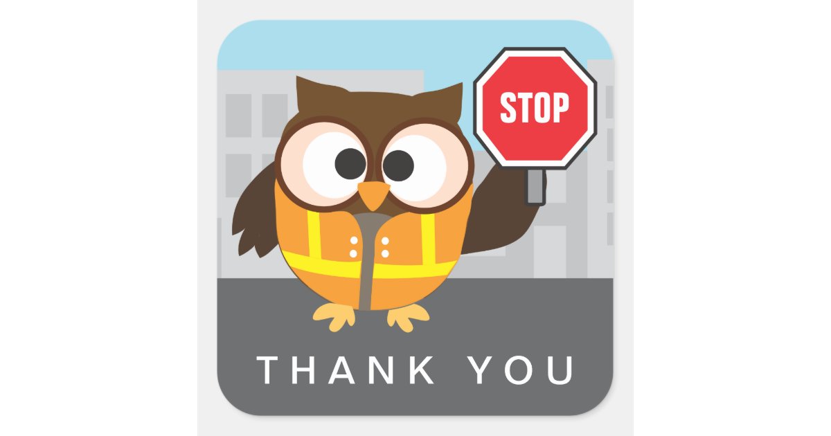 school-owl-crossing-guard-thank-you-square-sticker-zazzle