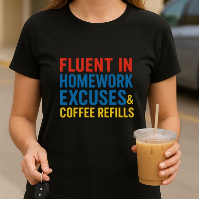 School Parent Humor Shirt; Fun Homework Excuses  T-Shirt (Creator Uploaded)