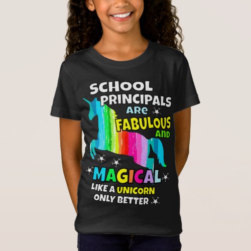 School Principals Fabulous  Magical Like a Unicor T_Shirt