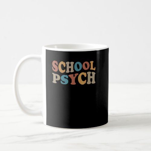 School Psych Groovy School Psychologist Week  Coffee Mug