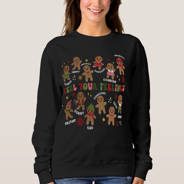 School Psychologist Christmas Gingerbread Feel You Sweatshirt (Front)