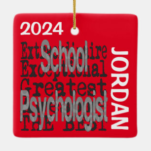 School Psychologist Extraordinaire CUSTOM Ceramic Ornament