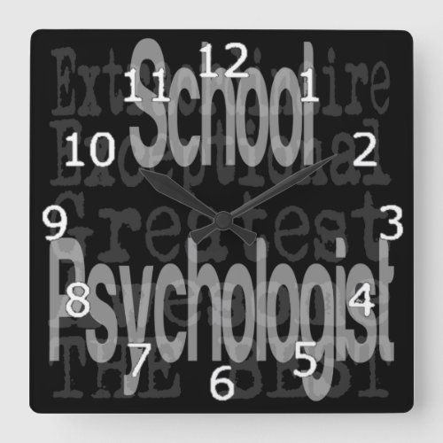 School Psychologist Extraordinaire Square Wall Clock