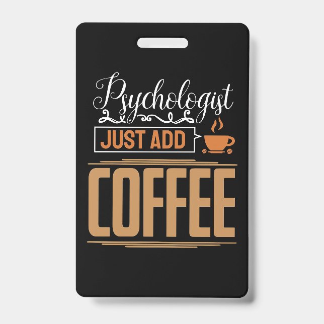 School Psychologist Just Add Coffee Badge (Front)