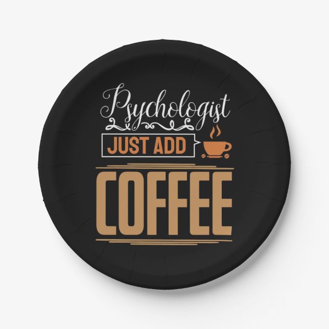 School Psychologist Just Add Coffee Paper Plates (Front)