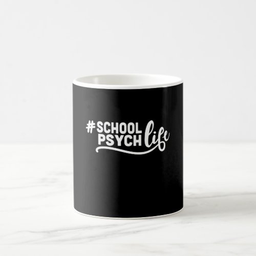 School psychologist life school psych coffee mug