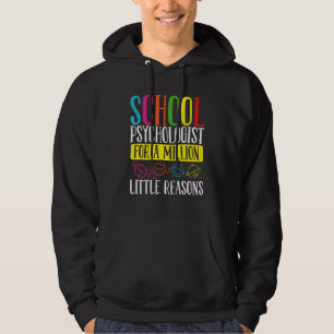 School Psychologist Million little Reason Psycholo Hoodie