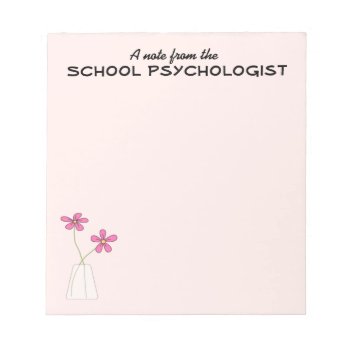 School Psychologist Note Pad (small) by schoolpsychdesigns at Zazzle