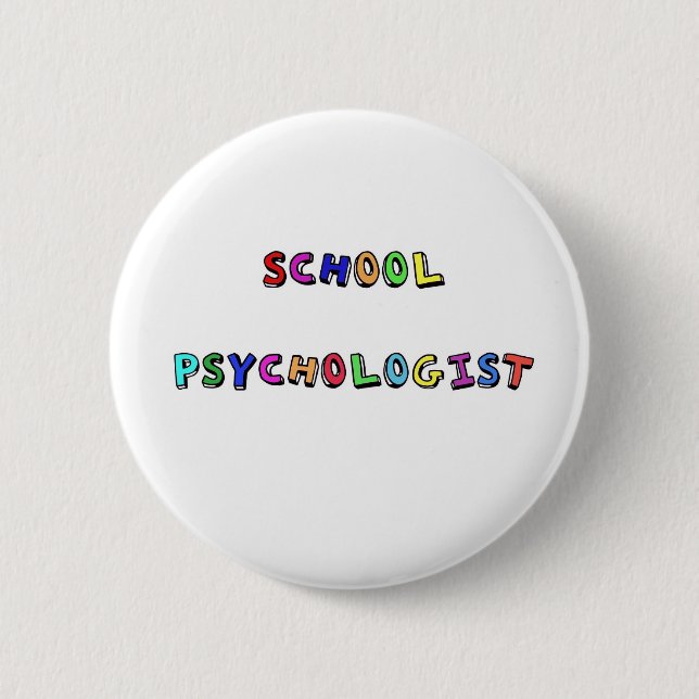 SCHOOL PSYCHOLOGIST PINBACK BUTTON (Front)