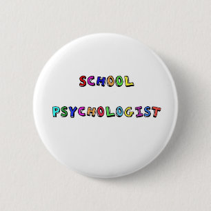 SCHOOL PSYCHOLOGIST PINBACK BUTTON