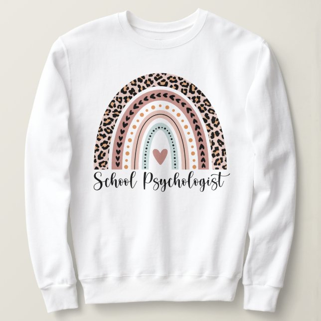 School Psychologist Rainbow, School Psych Sweatshirt (Design Front)