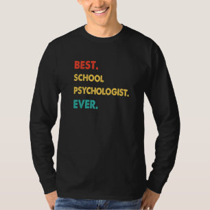 SCHOOL PSYCHOLOGIST Retro Best SCHOOL PSYCHOLOGIST T-Shirt