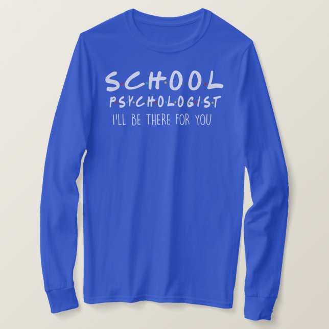 School Psychologist  T-Shirt (Design Front)