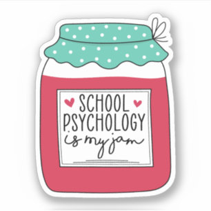 School Psychology Is My Jam, School Psychologist Sticker