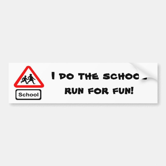 School Run Bumper Sticker (Front)