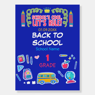 School’s cool let’s rule - First Grade Back school Foam Board