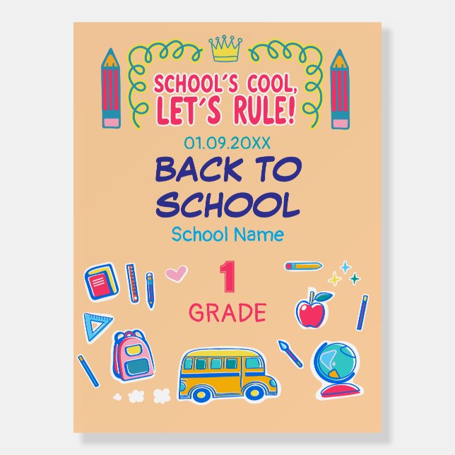 School’s cool let’s rule - First Grade Back school Foam Board (Front)