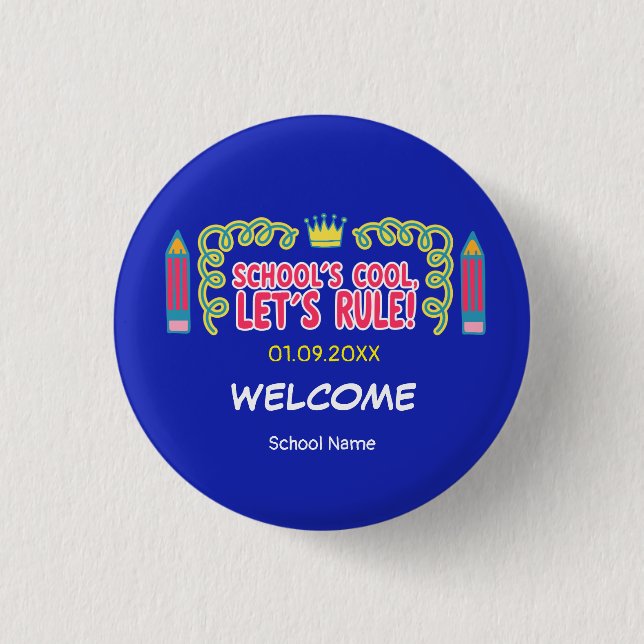 "School’s cool let’s rule" motivation quotes  Button (Front)