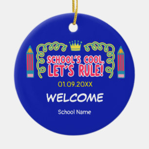 "School’s cool let’s rule" motivation quotes Ceramic Ornament