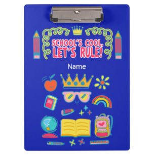 "School’s cool let’s rule" motivation quotes gift Clipboard